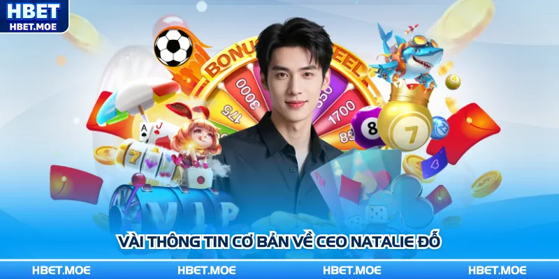 Vài thông tin cơ bản về CEO Natalie Đỗ